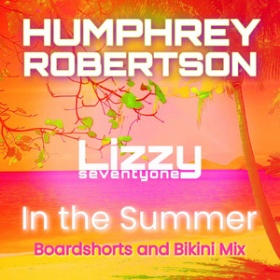 HUMPHREY ROBERTSON - IN THE SUMMER (BOARDSHORTS + BIKINI MIX)